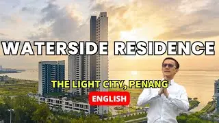 (eng) Waterside Residence at the Light City Gelugor Penang  Scott Seow Penang Realtor