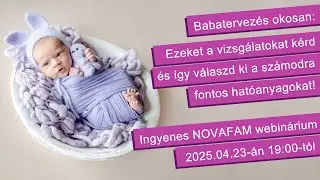 Babatervezés okosan: Ezeket a vizsgálatokat kérd, és így válaszd ki a számodra fontos hatóanyagokat!