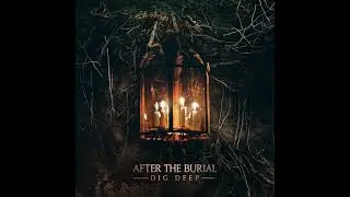 AFTER THE BURIAL - Lost In The Static (HQ)