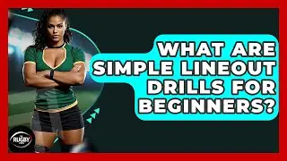 What Are Simple Lineout Drills For Beginners? - The Rugby Pros