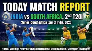 India vs South Africa 2nd T20I Preview | Mullanpur Pitch Report, Playing XI & Match Prediction