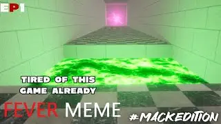 I Hate This Game - Fever Meme EP1