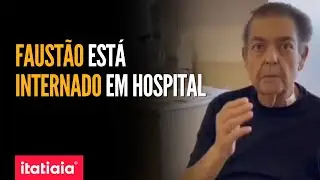 FAUST&Atilde;O &Eacute; INTERNADO COM QUADRO DE INFEC&Ccedil;&Atilde;O EM S&Atilde;O PAULO