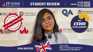 Oitri Saha on her UK Visa Grant and successful admission to the prestigious University of Bradford