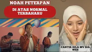 LUAR BIASA KEREN MV NOAH‼️ NGAKAK MV DI ATAS NORMAL OFFICIAL MUZIK VIDEO 2022
