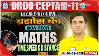 DRDO CEPTAM 11 Classes | DRDO Maths Classes | Time, Speed | STA B & Tech A, Maths By Jitendra Sir