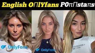 Top Ten British & English Internet & OF Content creators | Internet Influencers from United Kingdom