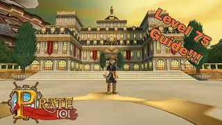 How to Reach *LEVEL 75*: Pirate101