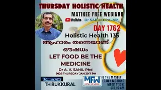D🅰🆈1️⃣7️⃣6️⃣3 Food is the medicine, LET FOOD BE THE MEDICINE, Dr A. V. SANIL Phd, 2026 JAN 29