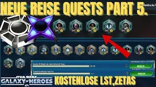 Neue Reise Quests Part5. - Kostenlose Lightspeed Token,Zetas und Omikrons in SWGOH | Guide Deutsch