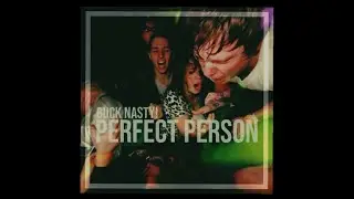Buck Nasty! - Perfect Person