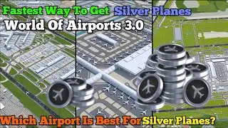 Best Airport For Silver Planes | Most Convenient Ways To Get Silver Planes | How To Get Silver Plane