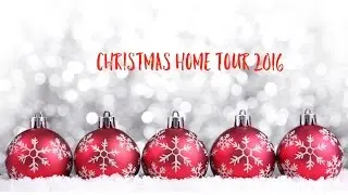 Christmas Home Tour 2016