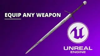Как экипировать оружие в Unreal Engine 5