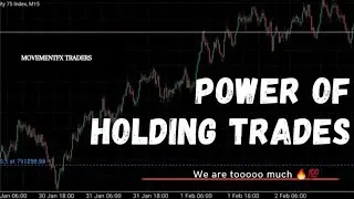 THE POWER OF HOLDING TRADES!!!🔋🔥