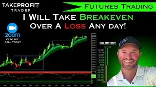 I Will Take Breakeven Over A Loss Any day!