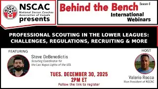 Pro Scouting in the Lower Leagues: Challenges, Regulations, with Steve DeBenedictis of Las Vegas FC