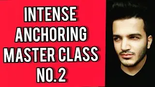 Intense Anchoring Skills Master Class No. 2 | learn Anchoring online