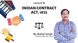 The Indian Contract Act 1872 I Introduction I Definition I Lecture_1 I By Bishal Singh