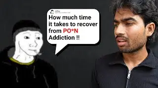 Kitana time Lagega to Recover completely from PMO addiction - Integrated Reboot
