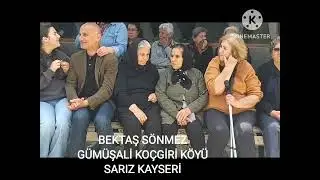 BEKTAŞ SÖNMEZ GÜMÜŞALİ KOÇGİRİ KÖYÜ
