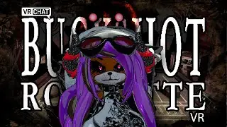 BuckShot Roulette But This Time in VR