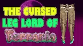 THE CURSED LEG LORD OF TERRARIA || Lore Store