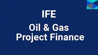 Oil & Gas Project Finance Training Course