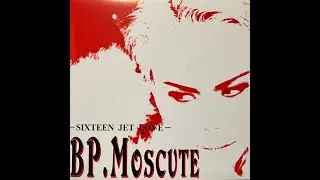 BP.Moscute - SIXTEEN JET LOVE [CD SINGLE] 2曲 1999年 名古屋 ビーピーモスキート