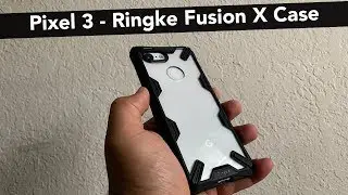 Fixing the Pixel 3's Biggest Issue - Ringke Fusion X Case Review