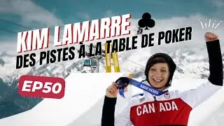#50 - ⛷️ Kim Lamarre | &clubs;️ Des pistes &agrave; la table de poker - Unfiltered Athletes Podcast