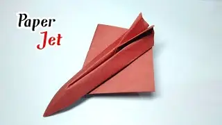 How to Make a Jet Paper Airplane That Flies Over 100 Feet ?