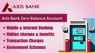 🔥 Axis Bank Zero Balance Account Full Review 💼💳 | Charges, Benefits, Documents!