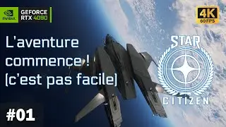 #01 Let's Play FR STAR CITIZEN : L'aventure spatiale commence en 2024 pour moi ! 👨🏼&zwj;🚀🚀 PC 4K 60 FPS
