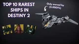 Top 10 Rarest Ships In Destiny 2 Lightfall