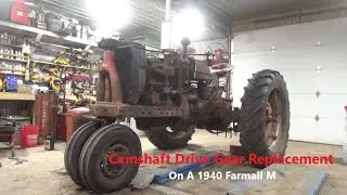 Camshaft Drive Gear Replacement on the 1940 Farmall M