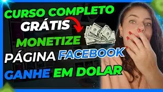 Como monetizar página no Facebook 2024-Como Ganhar em DOLAR no FACEBOOK-Curso Completo