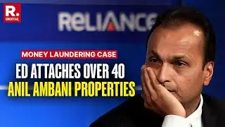 Money Laundering Case: ED Attaches Over 40 Anil Ambani Properties Worth Over 3000 Crore