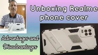 Unboxing Realme phone cover|Advantages and Disadvantages| PART-3|phone stand|metal holder|