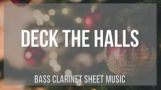 Bass Clarinet Sheet Music: How to play Deck the Halls by Thomas Oliphant