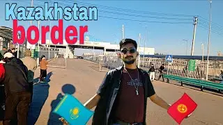 How to experience Kazakhstan🇰🇿 border