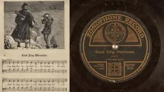Good King Wenceslas - 1910 Zonophone Recording