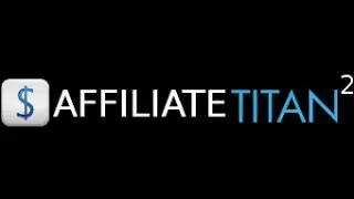 Affiliate Titan 2 0 Demo |  Review |  Early Bird Discount And Amazing Bonus