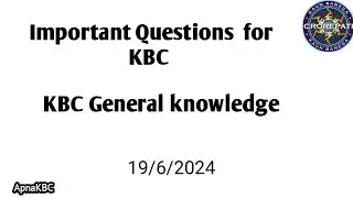 KBC Hindi gk|apnakbc