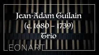 Jean-Adam Guilain: Trio (premier ton) Nenad Leonart [sheet music]