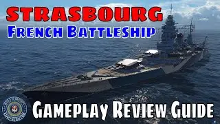 Strasbourg French Battleships World of Warships Wows Review Guide