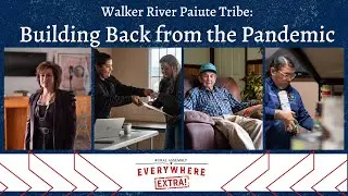 Walker River Paiute Tribe: Building Back from the Pandemic | Everywhere Extra | Rural Assembly