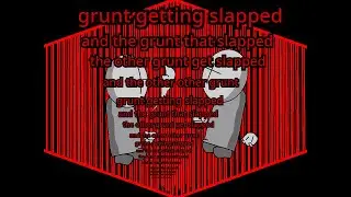 grunt getting slapped and the grunt that slapped the other grunt get slapped and the other grunt