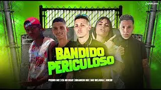 BRANKIN MR, KS NO BEAT, MC JOKER, MC BELINHA, PEDRO MC - BANDIDO PERICULOSO