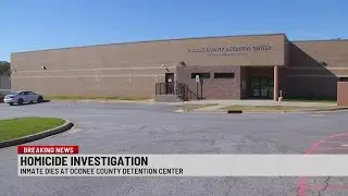 Inmate dies at Oconee Co. Detention Center, ruled homicide